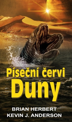 Píseční červi Duny - Herbert Brian,Kevin J. Anderson