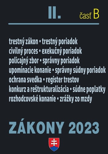 Zákony 2023 II. B – Trestné právo, exekučný poriadok, správne právo a súdne spory