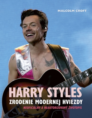 Kniha Harry Styles: Zrodenie modernej hviezdy