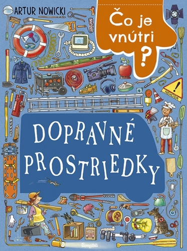 Kniha Čo je vnútri? Dopravné prostriedky