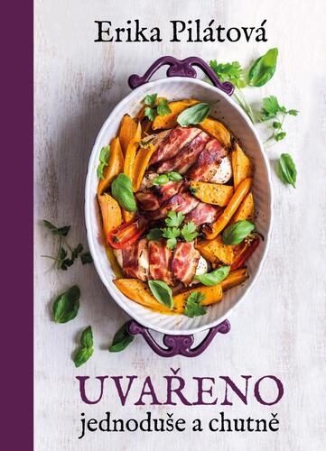 Kniha Uvařeno jednoduše a chutně