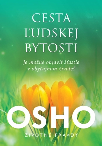 Cesta ľudskej bytosti - OSHO