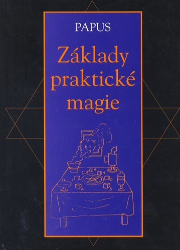 Kniha Základy praktické magie - Papus