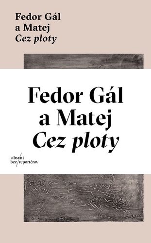 Cez ploty - Fedor Gál,Matej
