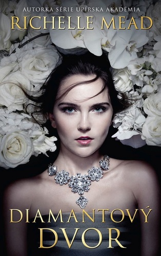Kniha Diamantový dvor - Richelle Mead