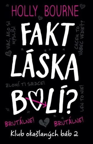 Kniha Fakt láska bolí? - Bourne Holly
