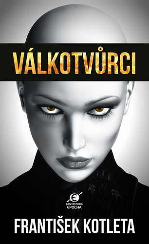 Kniha Válkotvůrci - František Kotleta