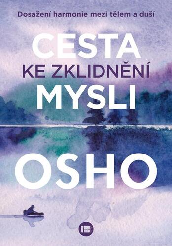 Kniha Cesta ke zklidnění mysli - OSHO
