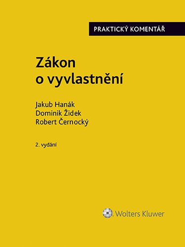 Kniha Zákon o vyvlastnění (184/2006 Sb.). Praktický komentář - 2., přepracované a rozšířené vydání - Kolektív autorov