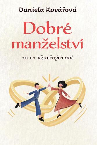 Dobré manželství - Daniela Kovářová