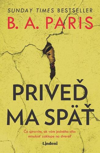 Kniha Priveď ma späť - B. A. Paris