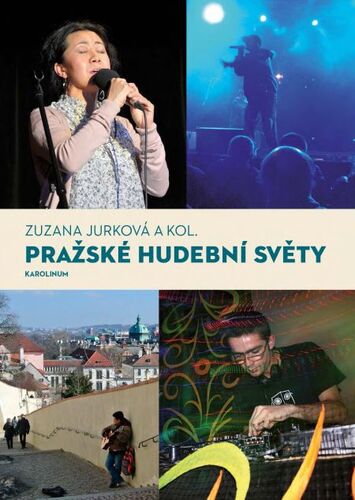 Kniha Pražské hudební světy - Zuzana Jurková a kolektív