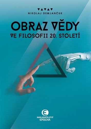 Kniha Obraz vědy ve filosofii 20. století - Nikolaj Demjančuk