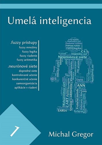 Kniha Umelá inteligencia 1 - Ing. Michal Gregor