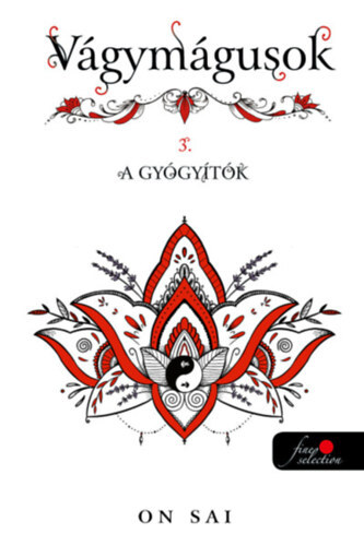 Kniha Vágymágusok 3. - A gyógyítók - On Sai