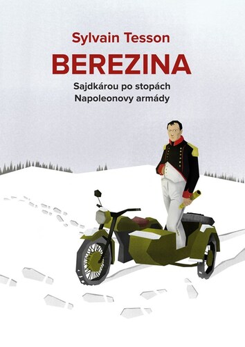 Berezina - Sylvain Tesson,Havel Tomáš
