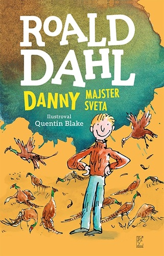 Danny - majster sveta - Roald Dahl
