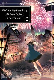 Kniha If It’s for My Daughter, I’d Even Defeat a Demon Lord: Volume 3 - Chirolu