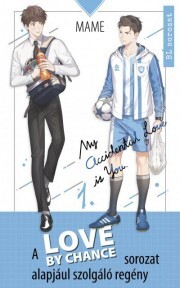 Kniha Love by Chance 1. - Mame