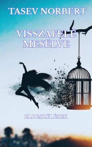 Kniha Visszafelé mesélve - Tasev Norbert