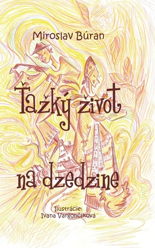 Kniha Ťažký život na dzedzine