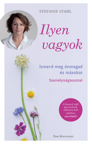 Kniha Ilyen vagyok! - Ismerd meg önmagad és másokat személyiségteszttel - Stefanie Stahl