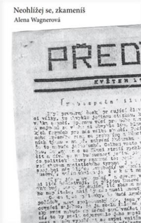 Kniha Neohlížej se, zkameníš