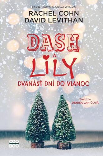 Kniha Dash a Lily: Dvanásť dní do Vianoc - Rachel Cohnová,David Levithan