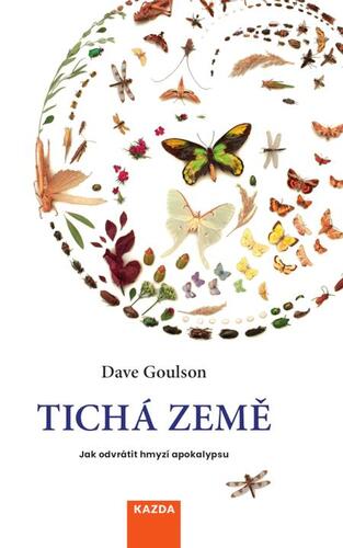 Tichá země - Dave Goulson