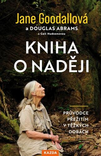 Kniha o naději - Jane Goodall,Douglas Abrams,Gail Hudson