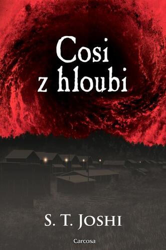 Kniha Cosi z hloubi - S. T. Joshi