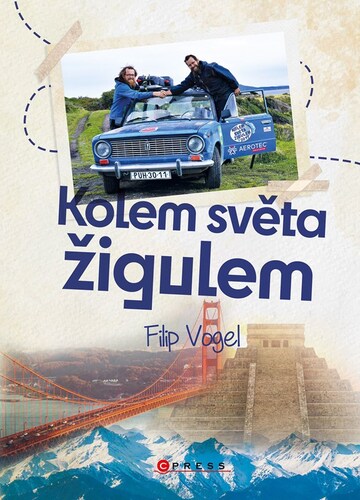 Kniha Kolem světa žigulem - Filip Vogel
