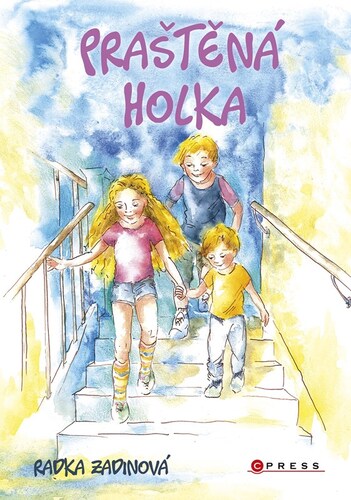 Kniha Praštěná holka - Radka Zadinová,Marcela Hebertová