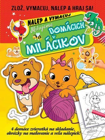Kniha Milujeme domácich miláčikov - nalep a vymaľuj