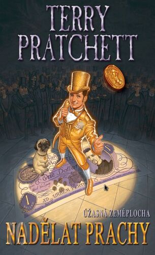 Nadělat prachy - Terry Pratchett