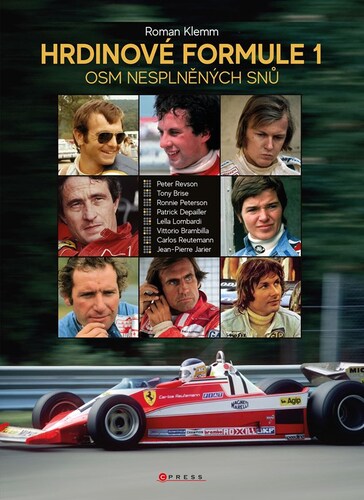 Hrdinové formule 1 - Osm nesplněných snů kúpite na Panta Rhei