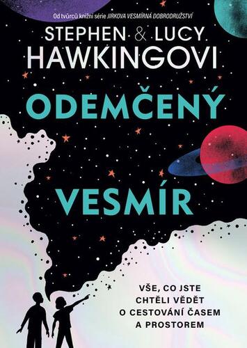 Kniha Odemčený vesmír - Lucy a Stephen Hawkingovi