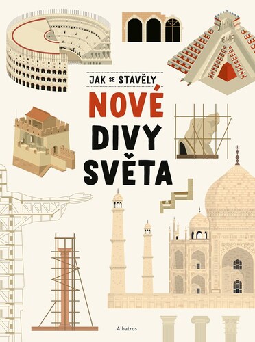 Jak se stavěly nové divy světa kúpite na Panta Rhei