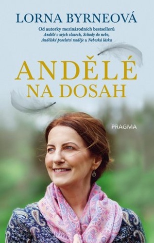 Andělé na dosah, 2. vydání - Lorna Byrneová