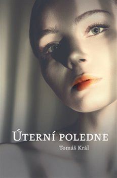 Kniha Úterní poledne