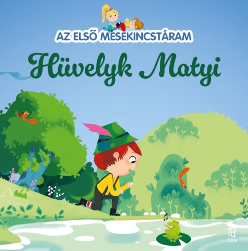 Az első mesekincstáram: Hüvelyk Matyi