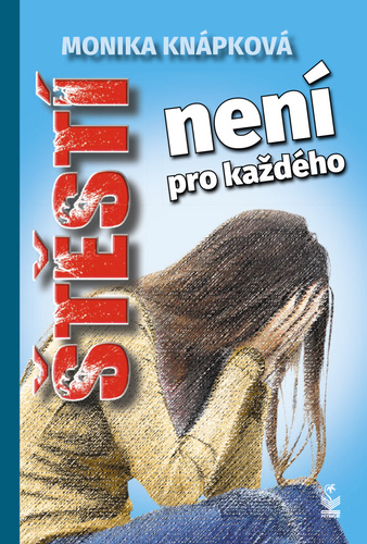 Kniha Štěstí není pro každého