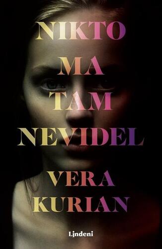 Kniha Nikto ma tam nevidel - Vera Kurian