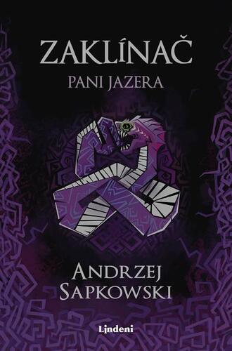 Zaklínač VII: Pani Jazera - Andrzej Sapkowski