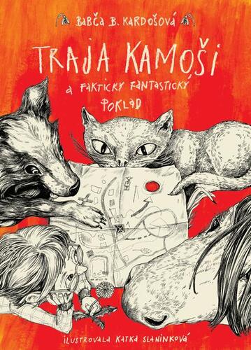 Traja kamoši a fakticky fantastický poklad - Barbora Kardošová,Katarína Slaninková (ilustrácie)