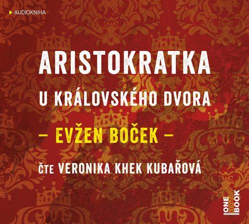 Aristokratka u královského dvora - audiokniha