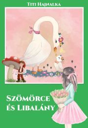 Kniha Szömörce és Libalány - Titi Hajnalka