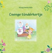 Kniha Csenge tündérkertje - Anita Kőszegi-Arbeiter