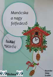 Kniha Manócska ?a nagy felfedező - Ruszkáné Márton Éva