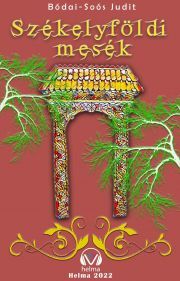 Kniha Székelyföldi mesék - Judit Bódai-Soós